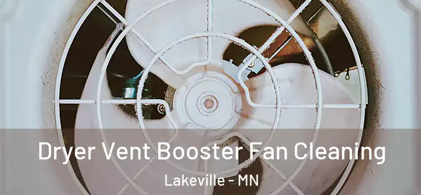  Dryer Vent Booster Fan Cleaning Lakeville - MN