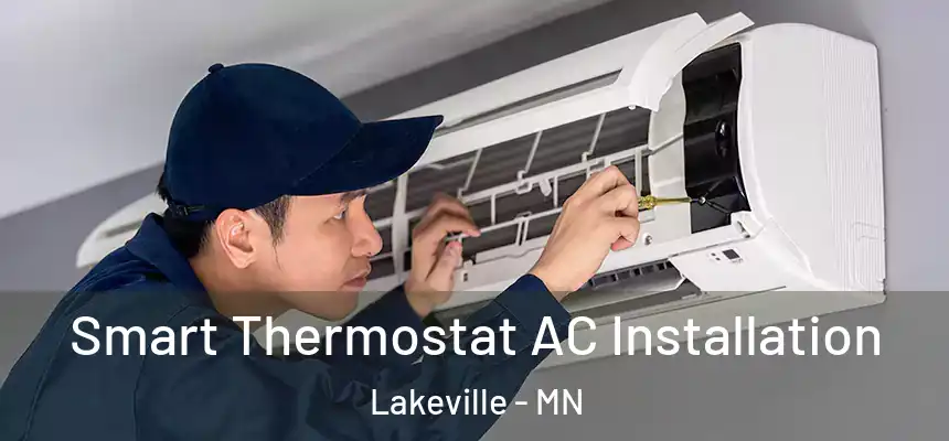  Smart Thermostat AC Installation Lakeville - MN